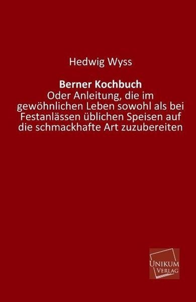 Produktbild: Wyss, H: Berner Kochbuch