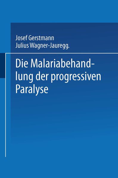Produktbild: Die Malariabehandlung der Progressiven Paralyse