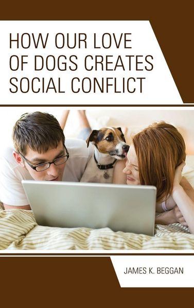 Produktbild: How Our Love of Dogs Creates Social Conflict