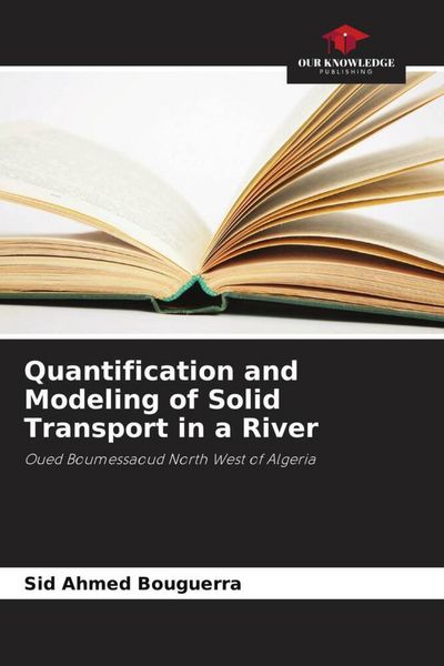 Produktbild: Quantification and Modeling of Solid Transport in a River