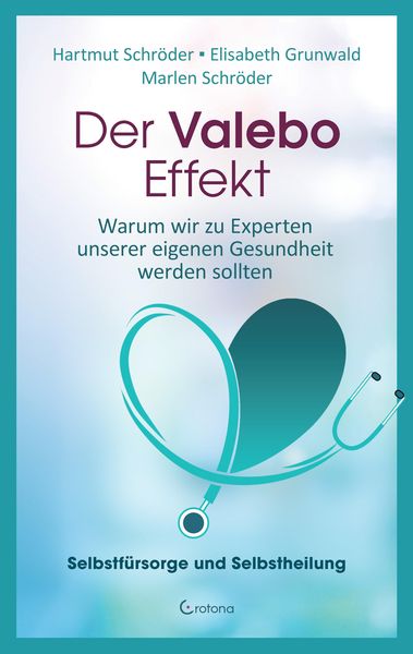 Produktbild: Der Valebo-Effekt: Warum wir Kranke als Experten in eigener Sache behandeln sollten