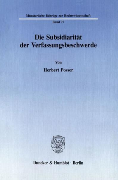 Die Subsidiarität der Verfassungsbeschwerde.