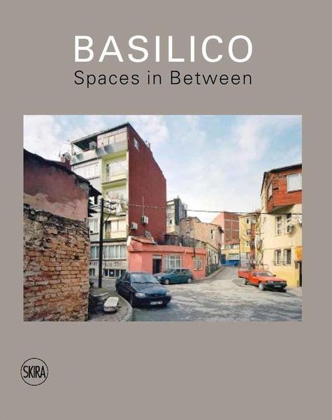 Produktbild: Gabriele Basilico: Spaces in Between