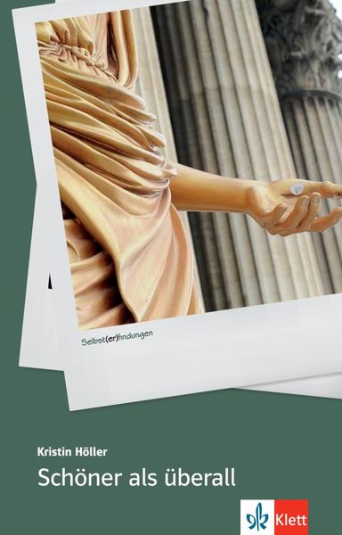 Schöner als überall, Taschenbuch von Kristin Höller, Klett Sprachen GmbH, 978-3-12-666717-3