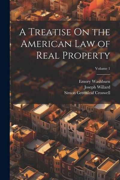 Produktbild: A Treatise On the American Law of Real Property; Volume 1