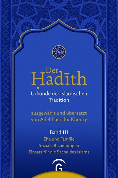 Produktbild: Ehe und Familie. Soziale Beziehungen. Einsatz f&uuml;r die Sache des Islams