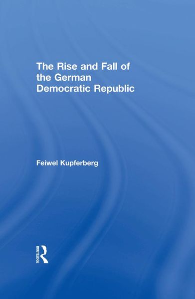 Produktbild: The Rise and Fall of the German Democratic Republic