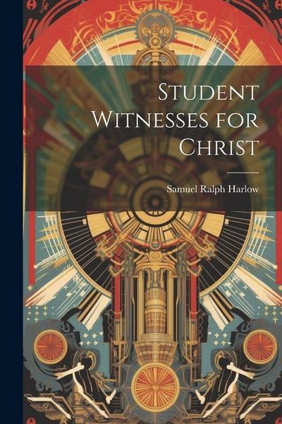 Produktbild: Student Witnesses for Christ