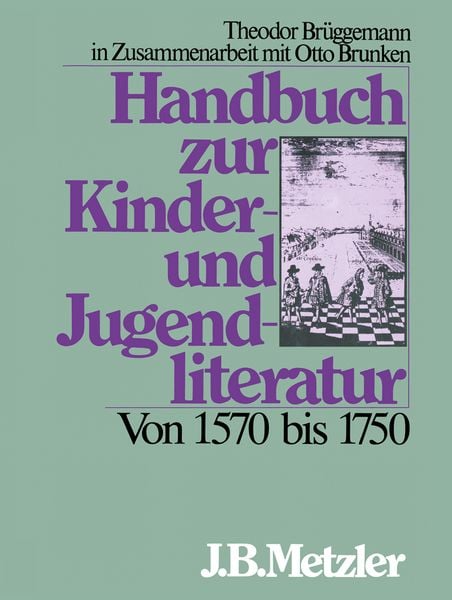 Produktbild: Handbuch zur Kinder- und Jugendliteratur. Von 1570 bis 1750