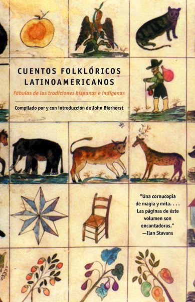 Produktbild: Cuentos Folkloricos Latinoamericanos: F&aacute;bulas de Las Tradiciones Hispanas E Ind&iacute;genas / Latin American Folktales: Stories from Hispanic and Indian Tra