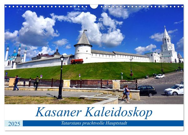 Kasaner Kaleidoskop - Tatarstans prachtvolle Hauptstadt (Wandkalender 2025 DIN A3 quer), CALVENDO Monatskalender