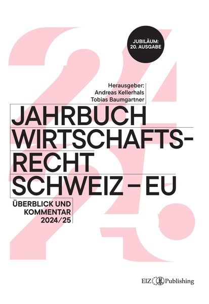 Jahrbuch Wirtschaftsrecht Schweiz – EU, Taschenbuch von Tobias Baumgartner, EIZ Publishing, 9783038057871