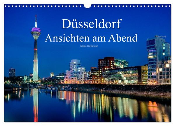 Produktbild: D&uuml;sseldorf - Ansichten am Abend (Wandkalender 2027 DIN A3 quer), CALVENDO Monatskalender