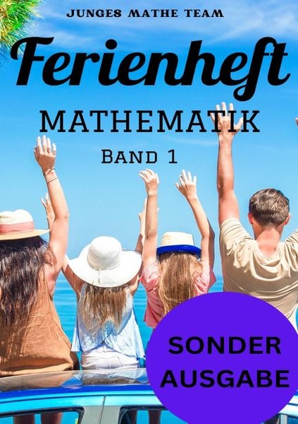 Produktbild: Mathematik Ferienhefte f&uuml;r liebe Kinder - AHS / NMS - Nach der 2. Klasse Ferienheft Mathematik 2. Klasse MS/AHS - Zur Vorbereitung auf die 3. Klasse MS/AHS - Ferienheft mit eingelegten L&ouml;sungen SONDERAUSGABE NOTIZBUCH