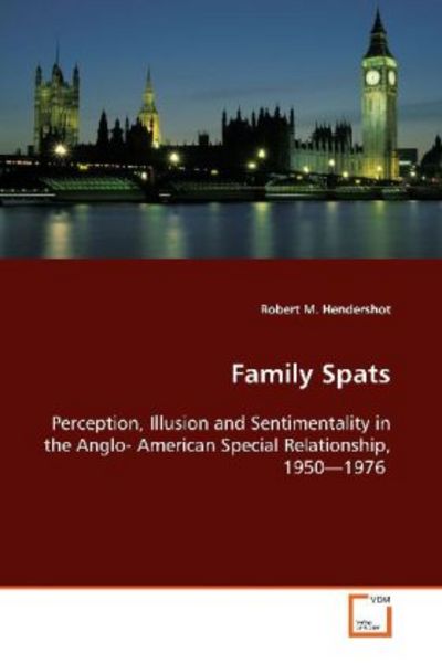 Hendershot Robert M.: Family Spats, Taschenbuch von Robert M. Hendershot, VDM, 9783639090161