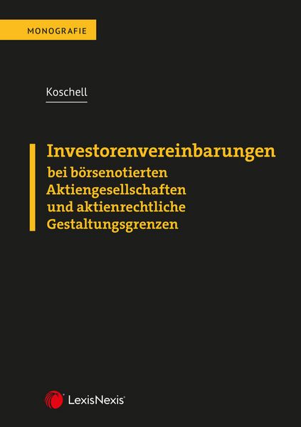 Produktbild: Investorenvereinbarungen bei b&ouml;rsenotierten Aktiengesellschaften und aktienrechtliche Gestaltungsgrenzen