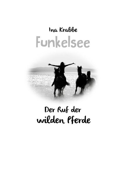 Produktbild: Funkelsee &ndash; Der Ruf der wilden Pferde (Band 4)