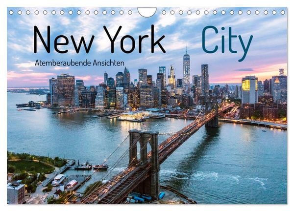 New York City - Atemberaubende Ansichten (Wandkalender 2026 DIN A4 quer), CALVENDO Monatskalender