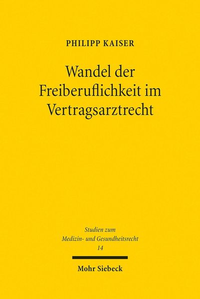Produktbild: Wandel der Freiberuflichkeit im Vertragsarztrecht