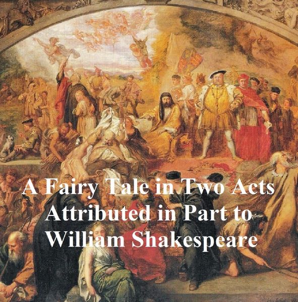Produktbild: A Fairy Tale in Two Acts, Shakespeare Apocrypha
