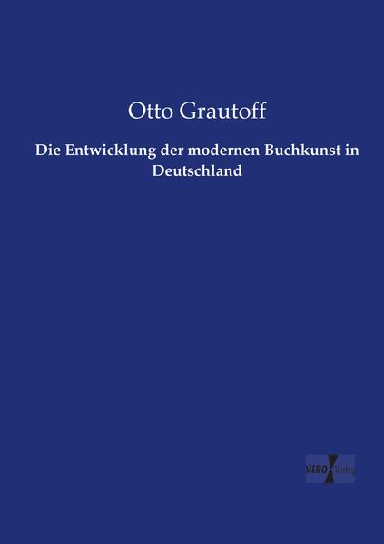 Produktbild: Die Entwicklung der modernen Buchkunst in Deutschland