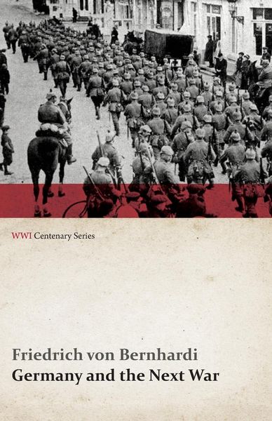 Produktbild: Germany and the Next War (WWI Centenary Series)
