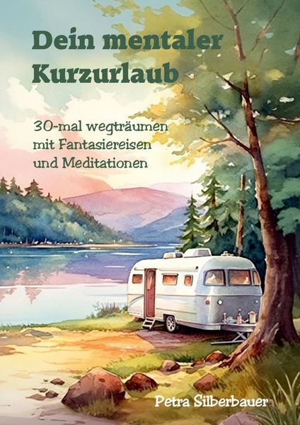 Produktbild: Dein mentaler Kurzurlaub