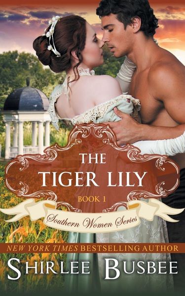 Produktbild: The Tiger Lily (The Southern Women Series, Book 1)