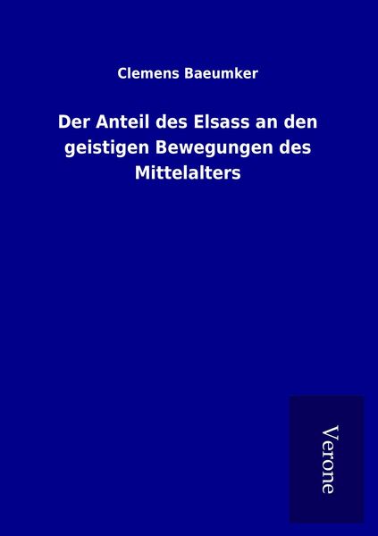 Produktbild: Der Anteil des Elsass an den geistigen Bewegungen des Mittelalters
