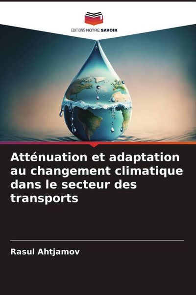Produktbild: Att&eacute;nuation et adaptation au changement climatique dans le secteur des transports