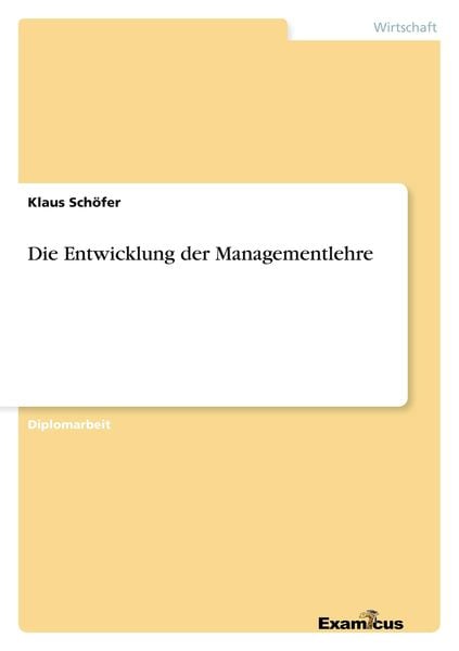 Produktbild: Die Entwicklung der Managementlehre
