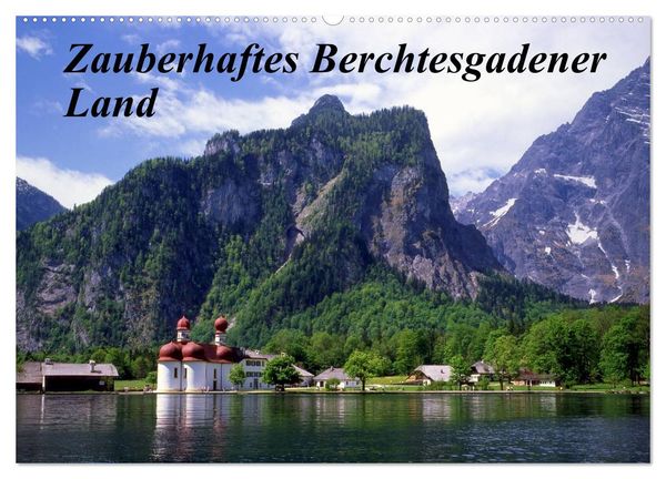 Zauberhaftes Berchtesgadener Land (Wandkalender 2024 DIN A2 quer), CALVENDO Monatskalender