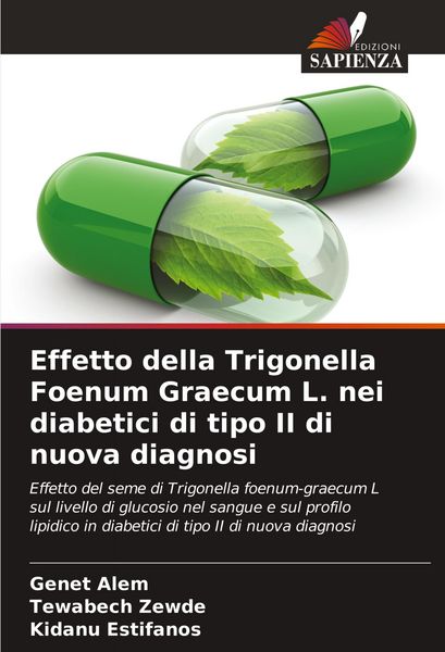 Produktbild: Effetto della Trigonella Foenum Graecum L. nei diabetici di tipo II di nuova diagnosi