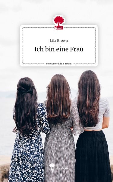 Produktbild: Ich bin eine Frau. Life is a Story - story.one