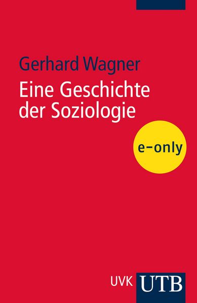 Produktbild: Eine Geschichte der Soziologie
