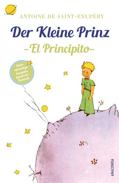 Der Kleine Prinz / El Principito, Taschenbuch von Antoine de de Saint-Exupéry, Anaconda, 9783730610756