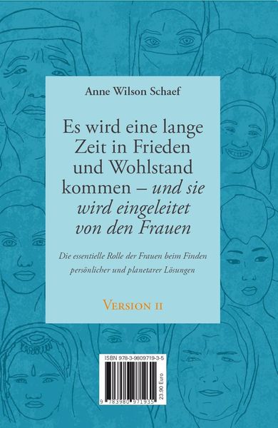 Es wird eine lange Zeit in Frieden und Wohlstand kommen - und sie wird eingeleitet von den Frauen