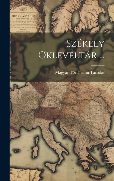 Produktbild: Sz&eacute;kely Oklev&eacute;lt&aacute;r ...