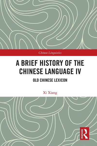 Produktbild: A Brief History of the Chinese Language IV