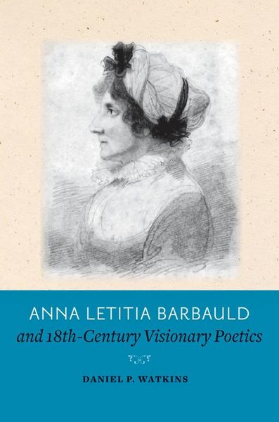 Produktbild: Anna Letitia Barbauld and Eighteenth-Century Visionary Poetics