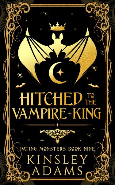 Produktbild: Hitched to the Vampire King (Dating Monsters, #9)