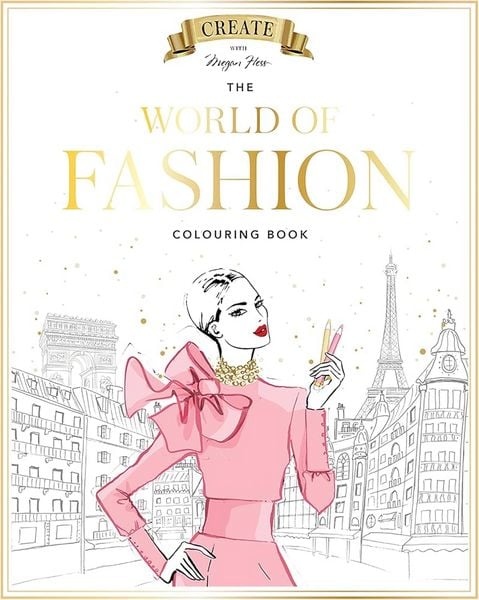Produktbild: Megan Hess: The World of Fashion Colouring Book