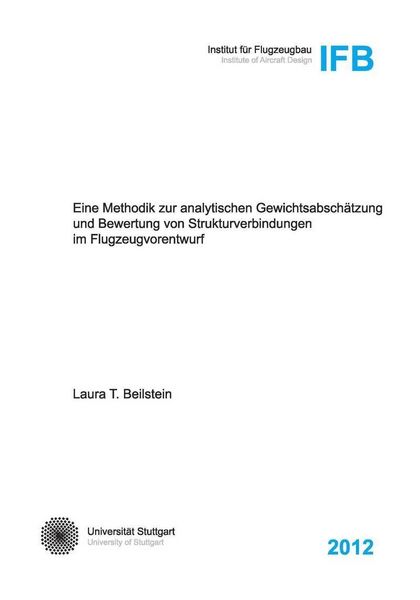 Produktbild: Eine Methodik zur analytischen Gewichtsabsch&auml;tzung und Bewertung von Strukturverbindungen im Flugzeugvorentwurf