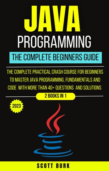 Produktbild: Java Programming : The Complete Beginners Guide