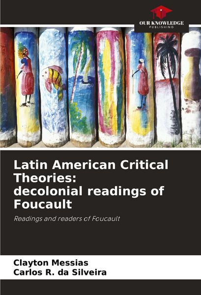 Produktbild: Latin American Critical Theories: decolonial readings of Foucault
