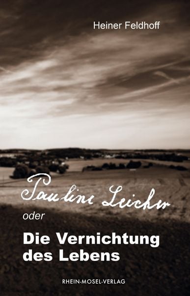 Produktbild: Pauline Leicher oder die Vernichtung des Lebens