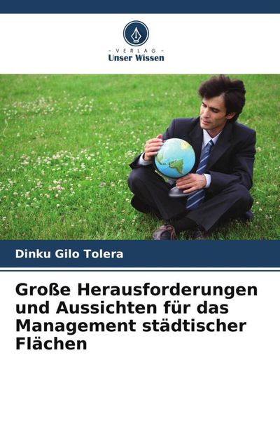 Produktbild: Gro&szlig;e Herausforderungen und Aussichten f&uuml;r das Management st&auml;dtischer Fl&auml;chen