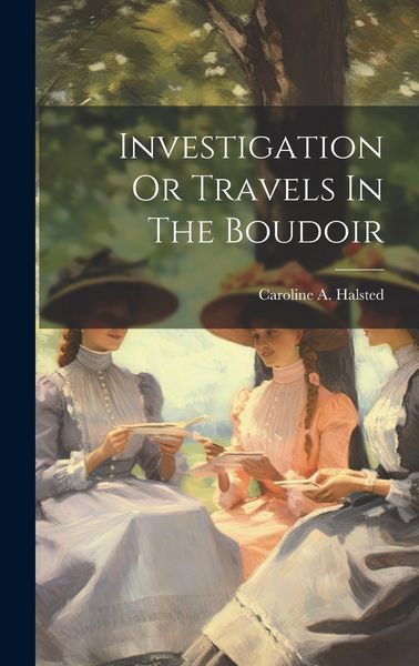 Produktbild: Investigation Or Travels In The Boudoir