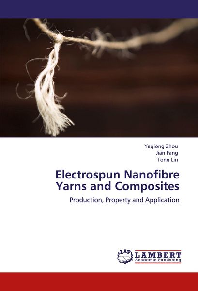 Produktbild: Electrospun Nanofibre Yarns and Composites