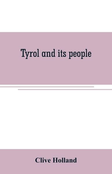 Produktbild: Tyrol and its people